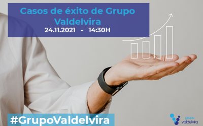 [IMPULSO ACV] Casos de éxito de Grupo Valdelvira